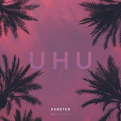 Demeter - Uhu (Official Audio)