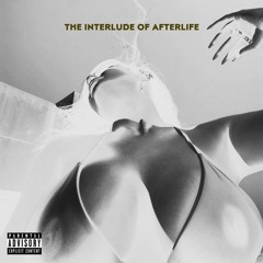 The Interlude Of Afterlife