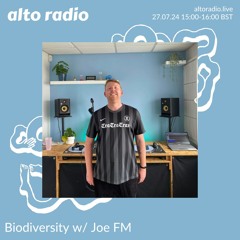 Biodiversity w/ Joe FM - 27.07.24