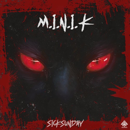 [SickSunday] Sick Events pres. M.I.N.I.K.