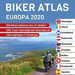 Biker Atlas EUROPA 2020: 200 Motorradtouren aus 10 Ländern  FULL PDF