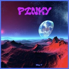 ''Pinky'' Big T (prod. by 808Razz)