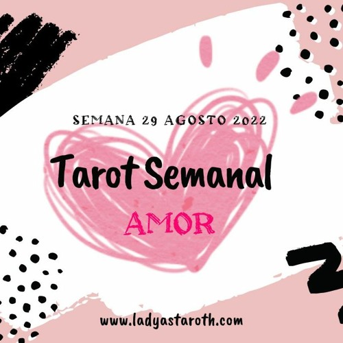 Stream Libra Tarot Amor Semana 29 Agosto 2022 by Lady Astaroth | Listen  online for free on SoundCloud
