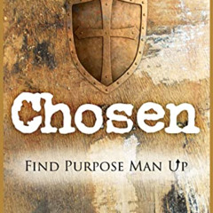 DOWNLOAD EBOOK 📙 Chosen: Find Purpose Man Up by  Elite  Foundation,Dominick Stokes,H