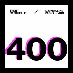 TRENT CANTRELLE - SOUNDS LIKE RADIO SLR400