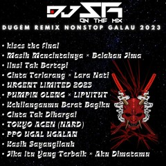 DJ•SR - DJ KISES THE FINAL(Op) × MASIH MENCINTAINYA Vs DJ ILUSI TAK BERTEPI DUGEM REMIX 2023 NONSTOP