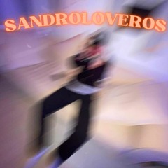 Sandroloveros Feat. $andro6410