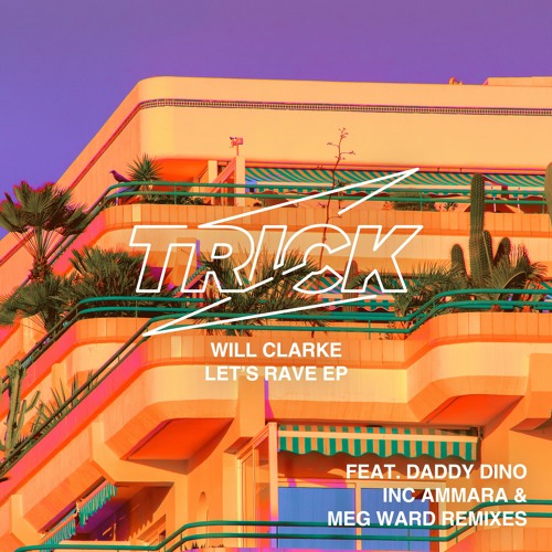 Will Clarke - Let's Rave (Meg Ward Remix)