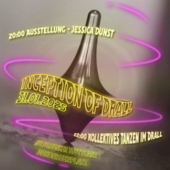 Inception of Drall @kulturbunker (31.01.2025)