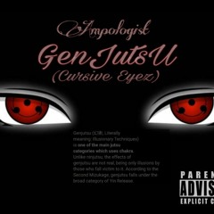 GenJutsU (Those Cursive Eyez)