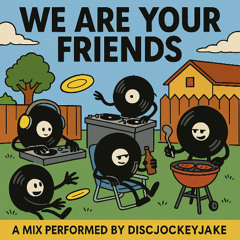 Fast UK House Mix : We Are Your Friends