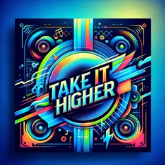 Take It Higher