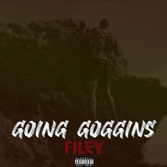 Going Goggins (Prod By Filey)
