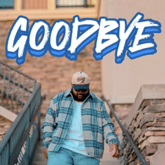 Goodbye - Omen (Prod. By Canaan Ene)