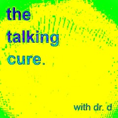 THE TALKING CURE 15: DARK NIGHT OF THE SOUL (with Misty Heins)