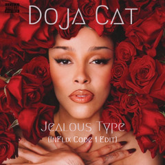Doja Cat - Jealous Type (InFlix Code 1 Edit)