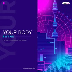 Riitme - Your Body (Radio Edit)