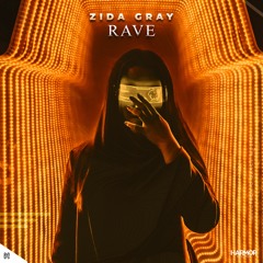 Zida Gray - Rave