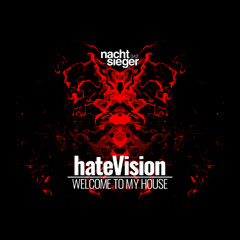hateVision - Welcome To My House [NCSG042]