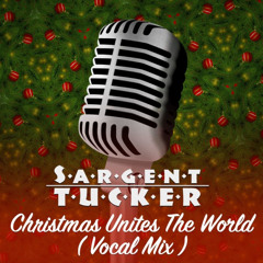 Christmas Unites the World  (Vocal Mix)