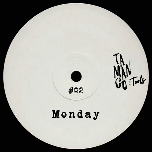 TMNGTOOLS #02 | Juan Acosta & Zogbe - Monday