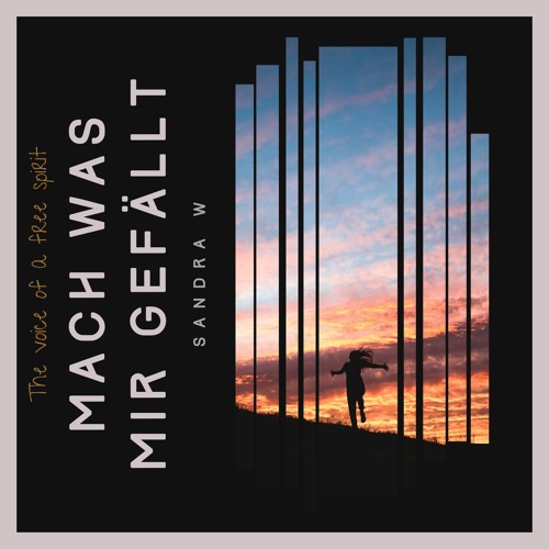 Mach was mir gefällt