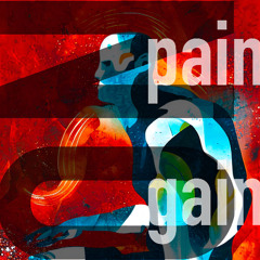 No pain, No gain