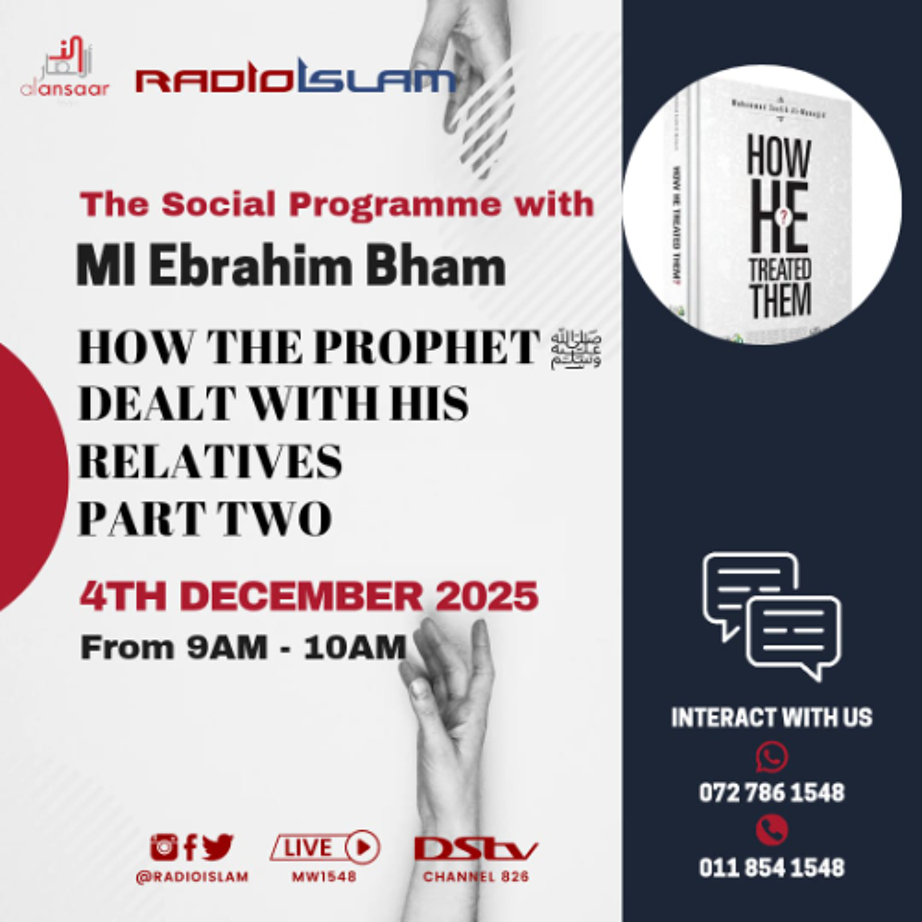 The Social Programme  with Ml Ebrahim Bham - How The Prophet ﷺ Dealt With His Relatives (Part Two)