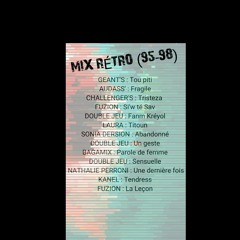 Mix Rétro (95 - 98) Déconfinement