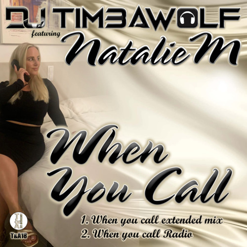 WHEN YOU CALL (RADIO EDIT) [feat. Natalie M]