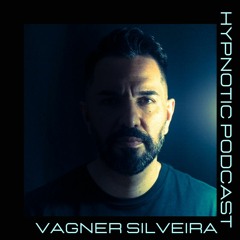 Hypnotic Podcast - Vagner Silveira