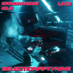 CRIMEMIX002 | IDLE [UKG]