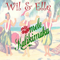 Wil & Elle - Mele Kalikimaka