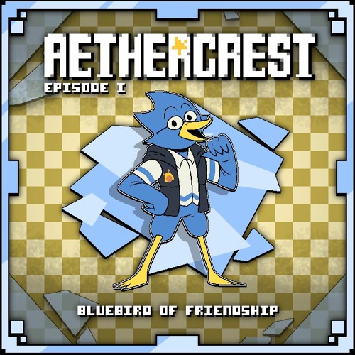 AETHERCREST [Episode I] - Bluebird of Friendship (OST 5)