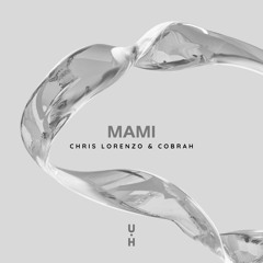 Chris Lorenzo - Mami (Feat. COBRAH)