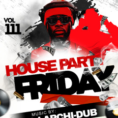 HOUSE PARTY MIX| VOL 111 |HIP HOP & TRAP, REGGAETON, COUNTRY| INSTAGRAM @DJ_ARCHI-DUB (explicit))
