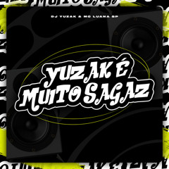 Yuzak é Muito Sagaz
