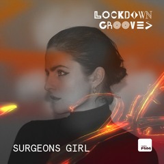 Lockdown Grooves: Surgeons Girl live