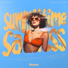 Goldaine & Tropical Tide - Summertime Sadness
