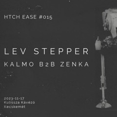 Lev Stepper live @ HTCH EASE #015