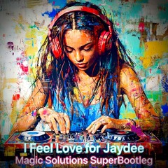 I FEEL LOVE FOR JAYDEE