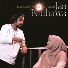 Jan Peuhawa - Hafizah Umran ft Nazar Shah Alam