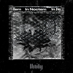 𝕴𝖓 𝕹𝖔𝖈𝖙𝖊𝖒 x Unity : vocationem ad tenebras [UNT020]