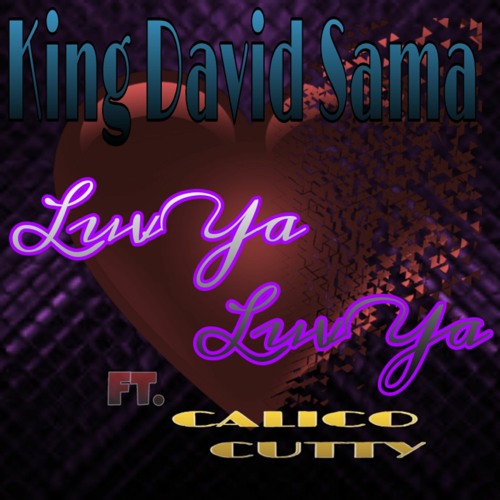 love ya love ya ft. King David Sama