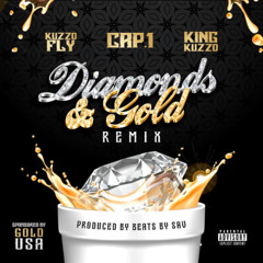Kuzzo Fly, King Kuzzo feat. Cap 1 - Gold and Diamonds (Remix)