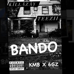 killazay x teezii BANDO