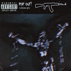 Pop Out! (ft. Lates) (Prod. @5amtruly)
