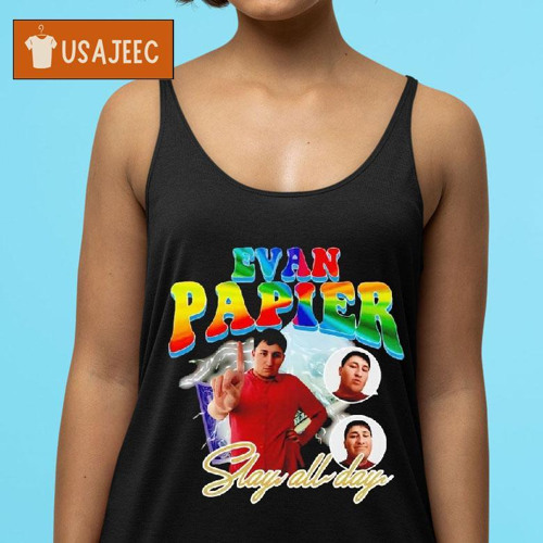 Evan Papier Slay All Day Shirt