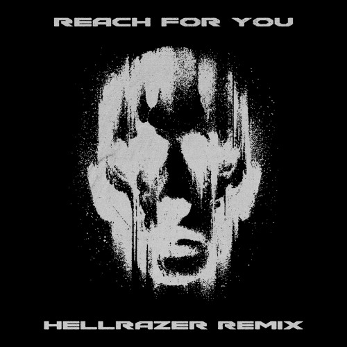CHRIS LAKE X MPH - REACH FOR YOU (HELLRAZER REMIX)