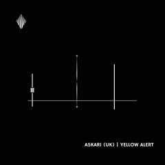 ASKARI (UK) - Yellow Alert